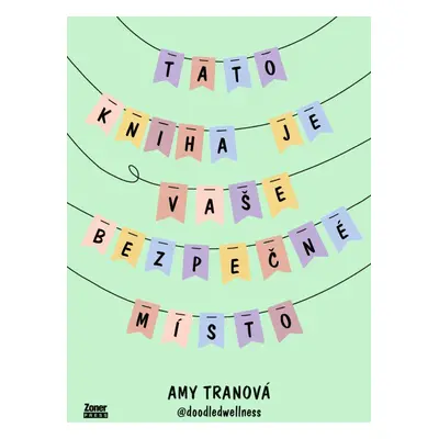 Tato kniha je vaše bezpečné místo (Amy Tranová)