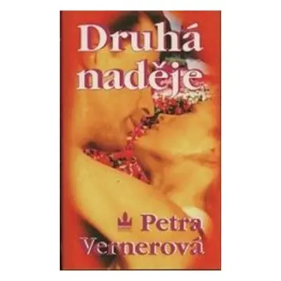 Druhá naděje (Petra Vernerová)