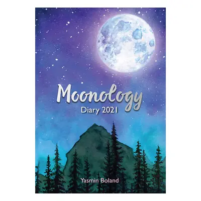 Moonology (TM) Diary 2021 (Boland Yasmin) (EN)