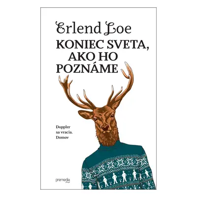 Koniec sveta, ako ho poznáme (Erlend Loe) (slovensky)