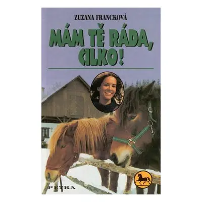 Mám tě ráda, Cilko! (Zuzana Francková)