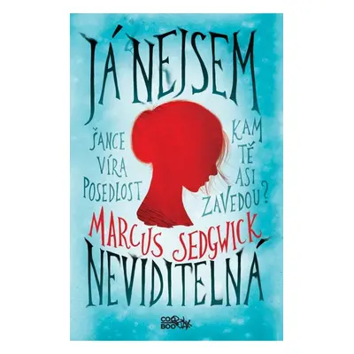 Já nejsem neviditelná (Marcus Sedgwick)