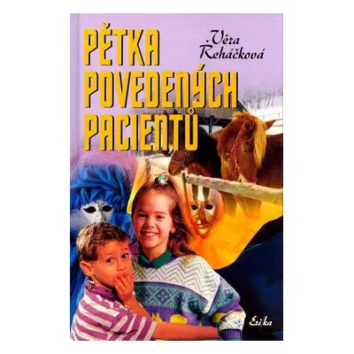 Pětka povedených pacientů (Věra Řeháčková)