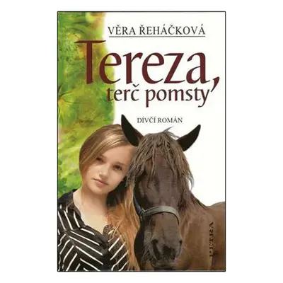 Tereza, terč pomsty (Věra Řeháčková)