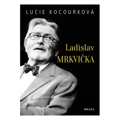 Ladislav Mrkvička (Lucie Kocourková)