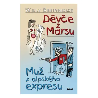 Děvče z Marsu, Muž z alpského expresu (Willy Breinholst)