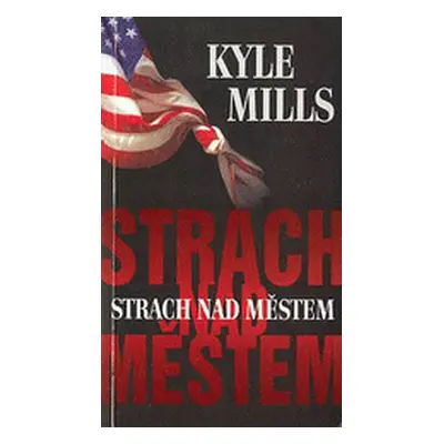 Strach nad městem (Kyle Mills)