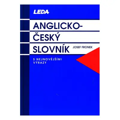 Anglicko-český slovník s nejnovějšími výrazy (Josef Fronek)