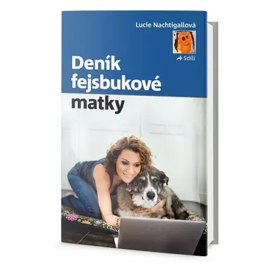 Deník fejsbukové matky (Lucie Nachtigallová)