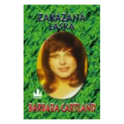 Zakázaná láska (Barbara Cartland)