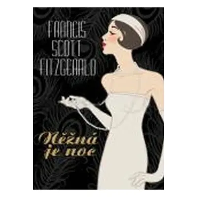 Něžná je noc (Francis Scott Fitzgerald)