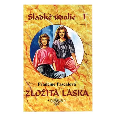 Zložitá láska (Francine Pascalová) (slovensky)