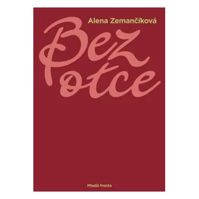 Bez otce (Alena Zemančíková)