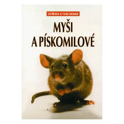 Myši a pískomilové (Georg Gassner)