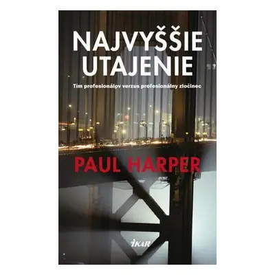 Najvyššie utajenie (Paul Harper) (slovensky)