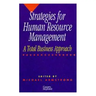 Strategies for Human Resource Management - A Total Business Approach (Michael Armstrong) (EN)