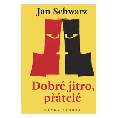 Dobré jitro, přátelé (Jan Schwarz)