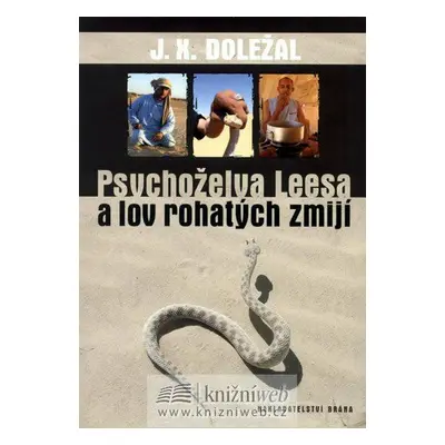 Psychoželva Leesa a lov rohatých zmijí (Jiří X. Doležal)