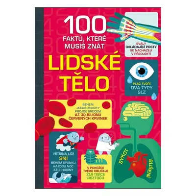 100 faktů, které musíš znát - Lidské tělo