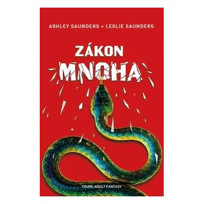 Zákon mnoha - Zákon jednoho (2.díl) (Ashley Saunders)