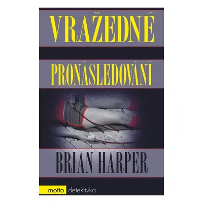 Vražedné pronásledování (Brian Harper)