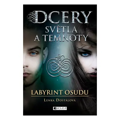 Dcery světla a temnoty (Lenka Dostálová)