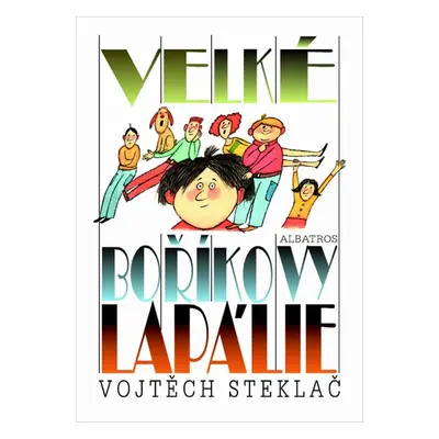 Velké Boříkovy lapálie (Vojtěch Steklač)