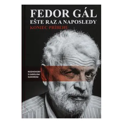 Fedor Gál: Ešte raz a naposledy (Karol Sudor) (slovensky)