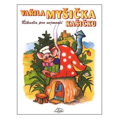 Vařila myšička kašičku (Luděk Schneider)