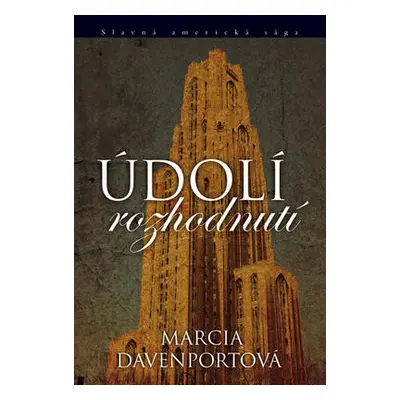 Údolí rozhodnutí (Marcia Davenport)