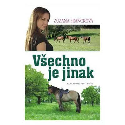 Všechno je jinak (Zuzana Francková)