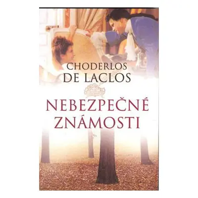 Nebezpečné známosti (Choderlos De Laclos)