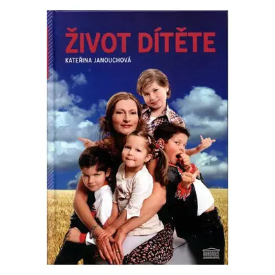 Život dítěte (Kateřina Janouchová)