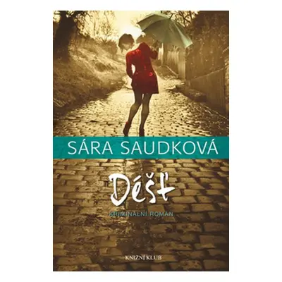 Déšť - Sára Saudková (Sára Saudková)