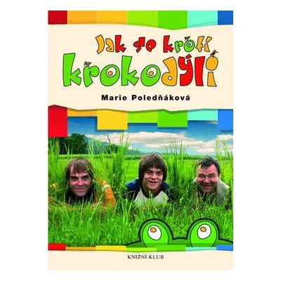 Jak se krotí krokodýli (Marie Poledňáková)