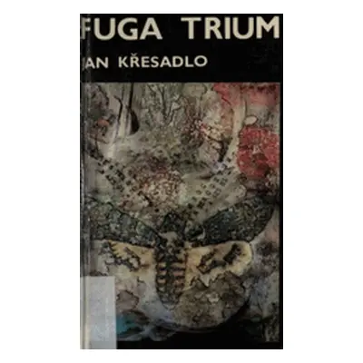 Fuga trium (Jan Křesadlo)