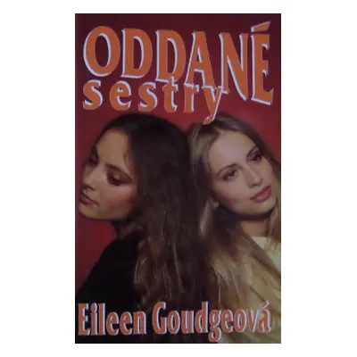 Oddané sestry (Eileen Goudge)