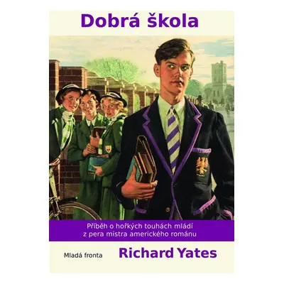 Dobrá škola (Richard Yates)