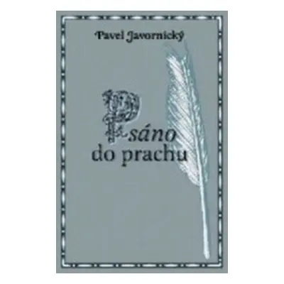 Psáno do prachu (Pavel Javornický)