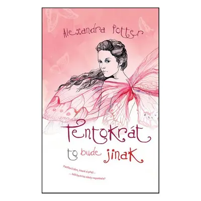 Tentokrát to bude jinak (Alexandra Potter)