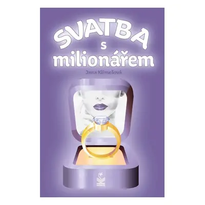 Svatba s milionářem (Jana Klimešová)