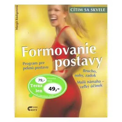 Formovanie postavy (Margit Rüdigerová) (slovensky)