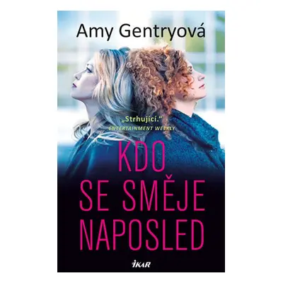 Kdo se směje naposled (Amy Gentryová)