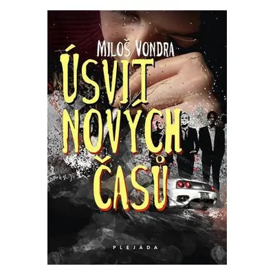 Úsvit nových časů (Vondra, Miloš)