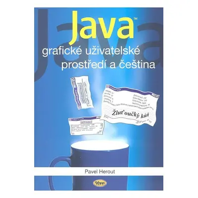 Java - grafické uživatelské prostředí a čeština (Pavel Herout)