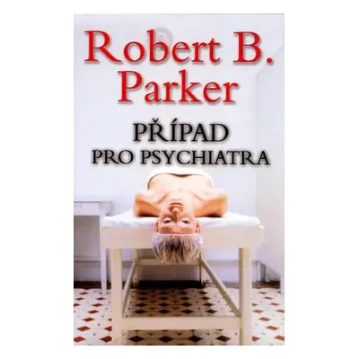 Případ pro psychiatra (Robert B. Parker)