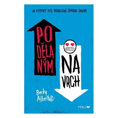 Podělaným navrch - Becky Albertalli (Becky Albertalli)