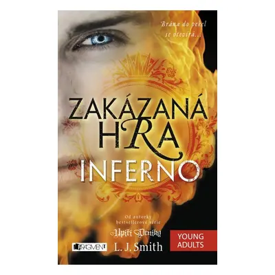 Zakázaná Hra – Inferno - L. J. Smithová (L. J. Smith)