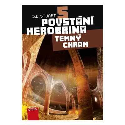 Povstání Herobrina 5 – Temný chrám (S.D. Stuart)