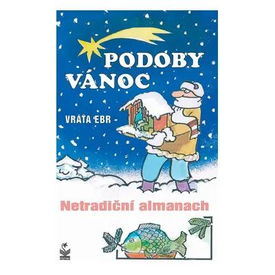 Podoby Vánoc (Vráťa Ebr)